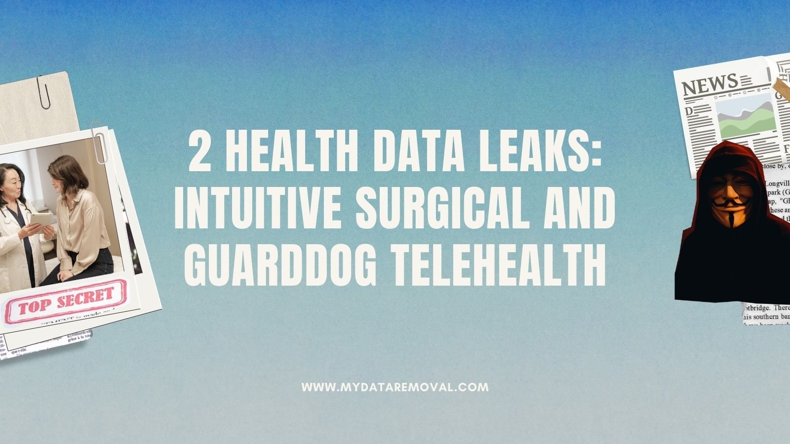 2 Health Data Leaks_ Intuitive Surgical and GuardDog Telehealth