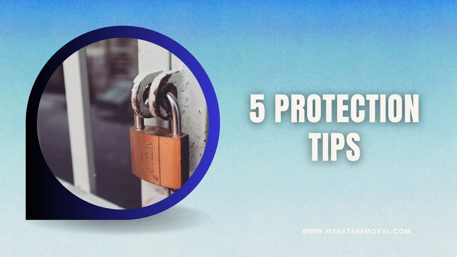 5 Protection Tips