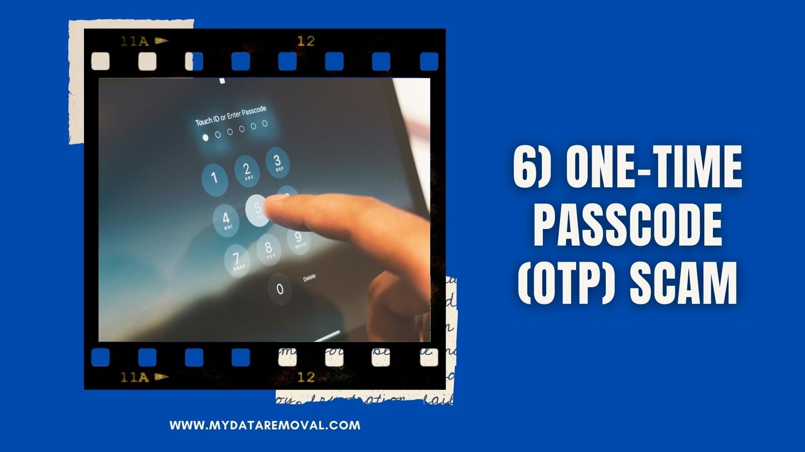 6) One-Time Passcode (OTP) Scam