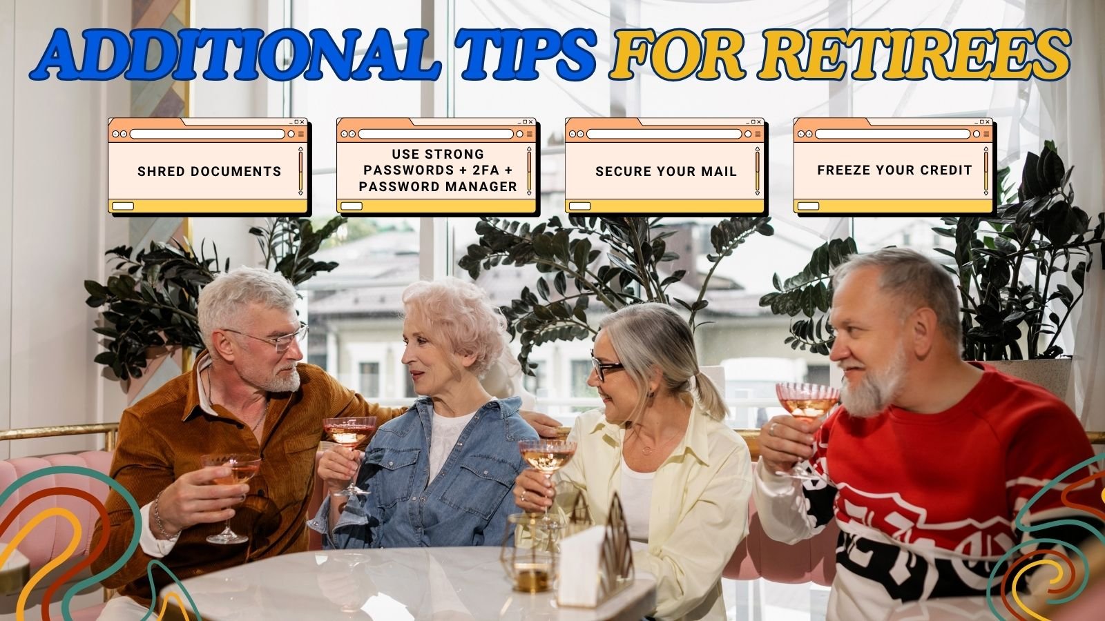 Additional Tips for Retirees