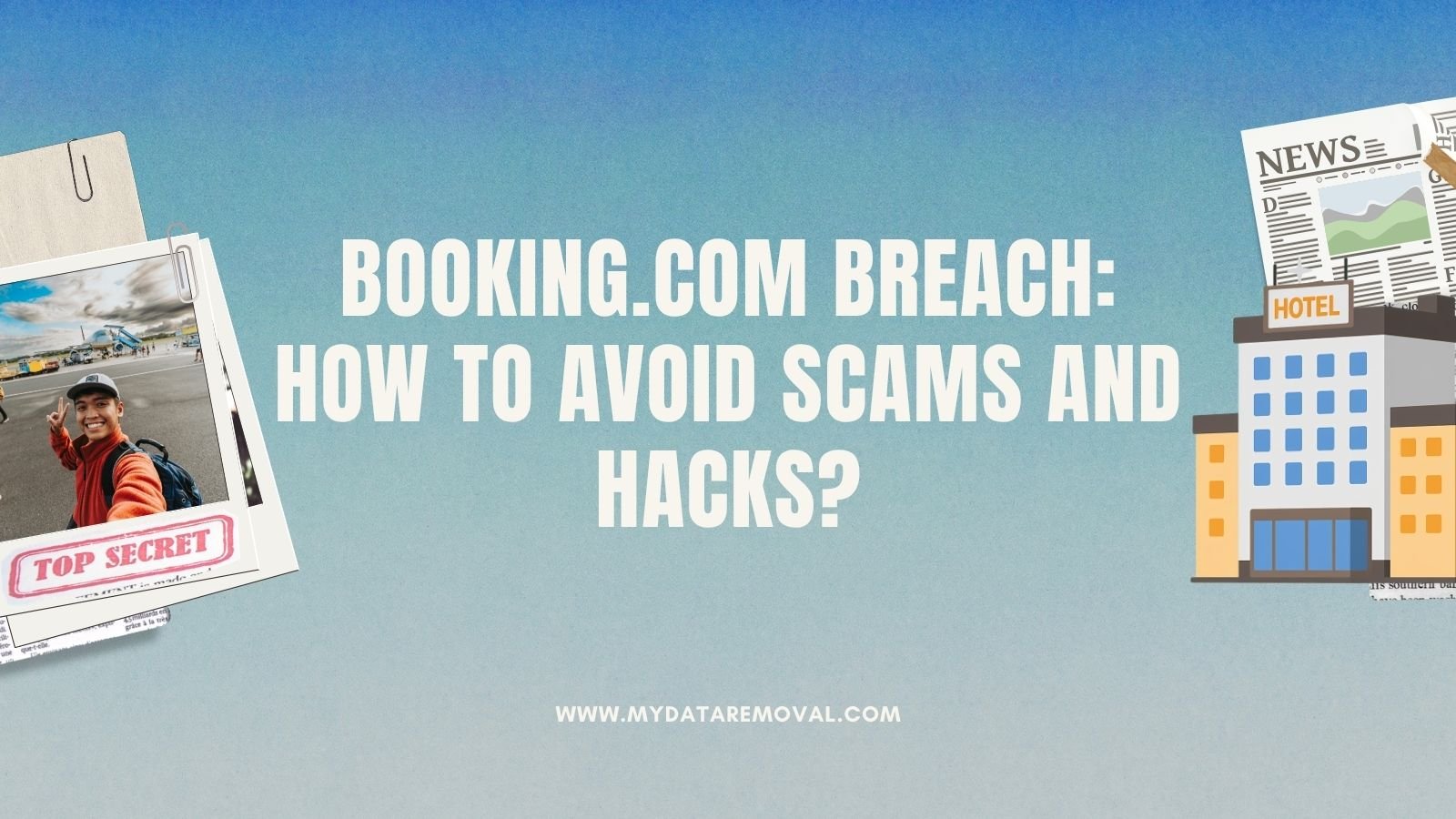 Booking.com Breach_ How to Avoid Scams and Hacks