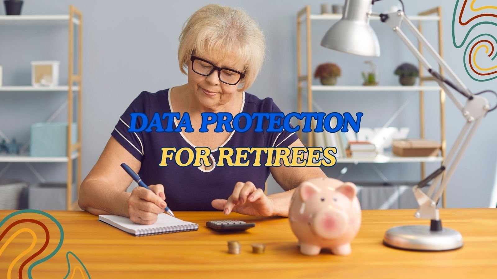 Data Protection For Retirees