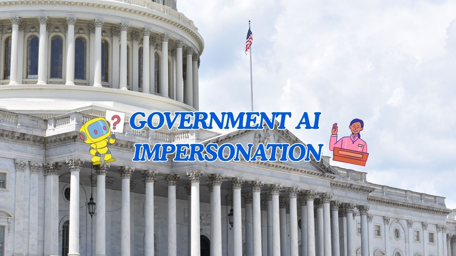Government AI Impersonation