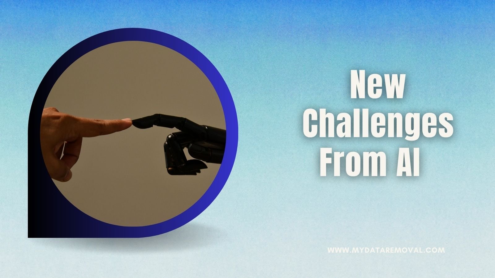 New Challenges From AI